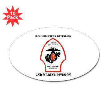 HQB2MD - M01 - 01 - HQ Battalion - 2nd Marine Division with Text - Sticker (Oval 10 pk) - Click Image to Close