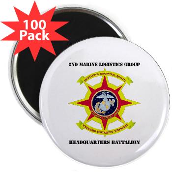HQBN2MLG - M01 - 01 - HQ Battalion - 2nd Marine Logistics Group with Text - 2.25" Magnet (100 pack)