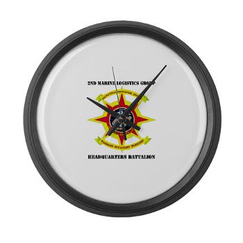 HQBN2MLG - M01 - 03 - HQ Battalion - 2nd Marine Logistics Group with Text - Large Wall Clock