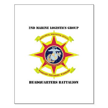 HQBN2MLG - M01 - 02 - HQ Battalion - 2nd Marine Logistics Group with Text - Small Poster - Click Image to Close