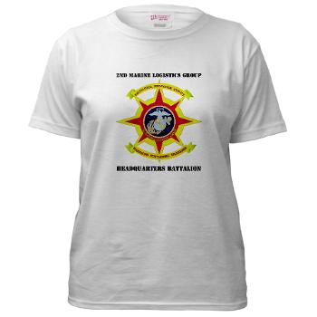 HQBN2MLG - A01 - 04 - HQ Battalion - 2nd Marine Logistics Group with Text - Women's T-Shirt