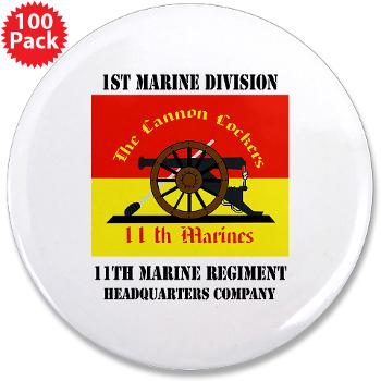 HQC11M - M01 - 01 - HQ Coy - 11th Marines with Text 3.5" Button (100 pack)