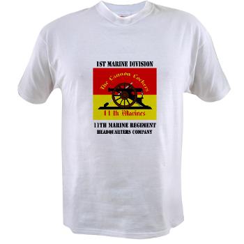 HQC11M - A01 - 04 - HQ Coy - 11th Marines with Text Value T-Shirt