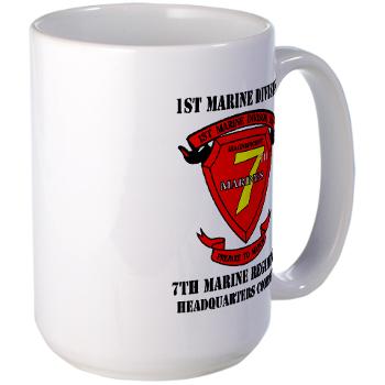 HQC7M - M01 - 03 - HQ Coy - 7th Marines with Text Large Mug - Click Image to Close