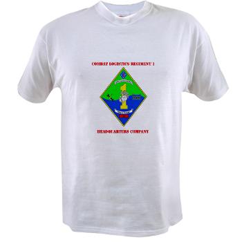 HQCCLR1 - A01 - 01 - HQ Coy - Combat Logistics Regiment 1 with Text - Value T-Shirt