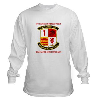 HQSB - A01 - 03 - HQ Service Battalion with Text Long Sleeve T-Shirt