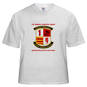 HQSB - A01 - 04 - HQ Service Battalion with Text White T-Shirt