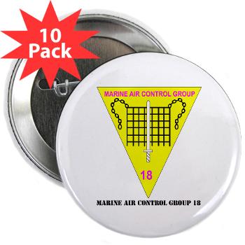 MACG18 - A01 - 01 - Marine Air Control Group 18 with Text - 2.25" Button (10 pack)
