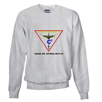 MACG38 - A01 - 03 - Marine Air Control Group 38 with Text Sweatshirt - Click Image to Close