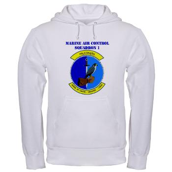MACS1 - A01 - 03 - Marine Air Control Squadron 1 with Text - Hooded Sweatshirt