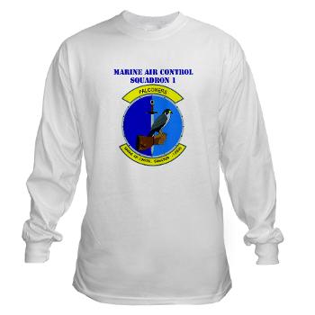 MACS1 - A01 - 03 - Marine Air Control Squadron 1 with Text - Long Sleeve T-Shirt
