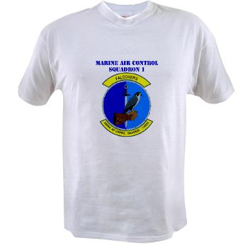 MACS1 - A01 - 04 - Marine Air Control Squadron 1 with Text - Value T-shirt