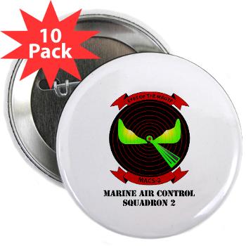 MACS2 - M01 - 01 - Marine Air Control Squadron 2 (MACS-2) with text 2.25" Button (10 pack) - Click Image to Close