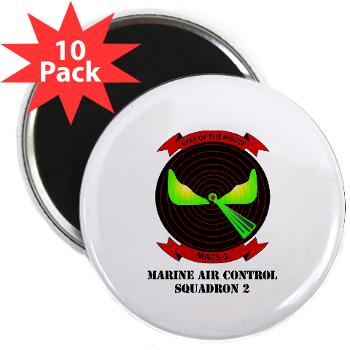 MACS2 - M01 - 01 - Marine Air Control Squadron 2 (MACS-2) with text 2.25" Magnet (10 pack) - Click Image to Close
