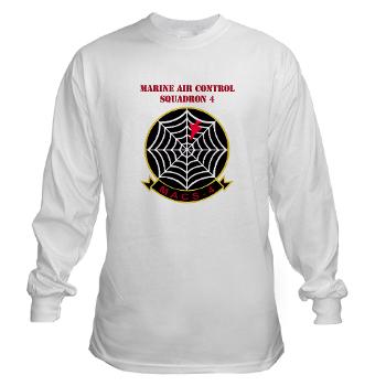 MACS4 - A01 - 01 - Marine Air Control Squadron 4 with Text - Long Sleeve T-Shirt