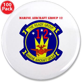 MAG12 - M01 - 01 - Marine Aircraft Group 12 with Text 3.5" Button (100 pack) - Click Image to Close