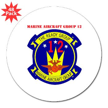 MAG12 - M01 - 01 - Marine Aircraft Group 12 with Text 3" Lapel Sticker (48 pk) - Click Image to Close