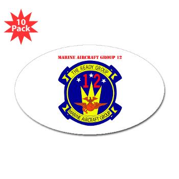 MAG12 - M01 - 01 - Marine Aircraft Group 12 with Text (Oval 10 pk) - Click Image to Close