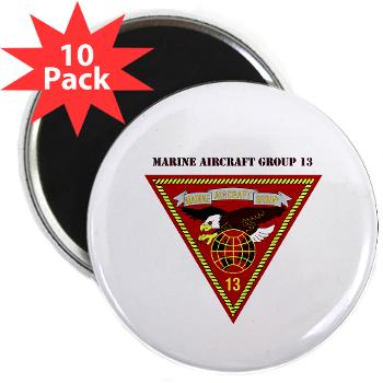 MAG13 - M01 - 01 - Marine Aircraft Group 13 with Text 2.25" Magnet (10 pack)