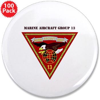 MAG13 - M01 - 01 - Marine Aircraft Group 13 with Text 3.5" Button (100 pack) - Click Image to Close