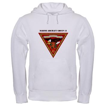MAG13 - A01 - 03 - Marine Aircraft Group 13 with Text Hooded Sweatshirt