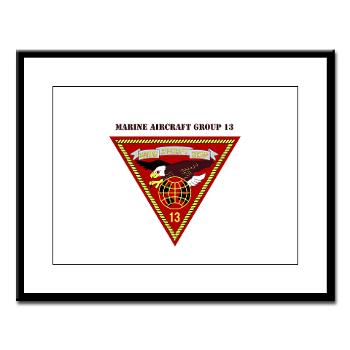 MAG13 - M01 - 02 - Marine Aircraft Group 13 with Text Large Framed Print - Click Image to Close