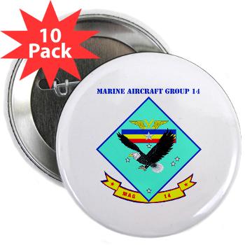MAG14 - M01 - 01 - Marine Aircraft Group 14 (MAG-14) with Text - 2.25" Button (10 pack)