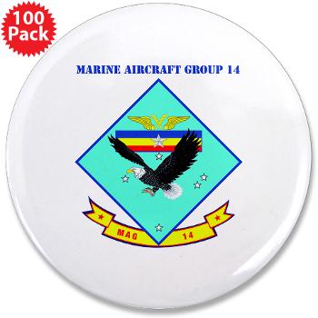 MAG14 - M01 - 01 - Marine Aircraft Group 14 (MAG-14) with Text - 3.5" Button (100 pack)