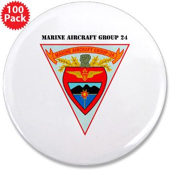 MAG24 - M01 - 01 - DUI - Marine Aircraft Group 24 with Text - 3.5" Button (100 pack)