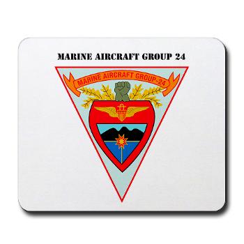 MAG24 - M01 - 03 - DUI - Marine Aircraft Group 24 with Text - Mousepad