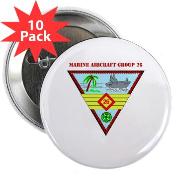 MAG26 - M01 - 01 - Marine Aircraft Group 26 (MAG-26) with Text 2.25" Button (10 pack)