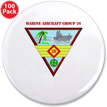 MAG26 - M01 - 01 - Marine Aircraft Group 26 (MAG-26) with Text 3.5" Button (100 pack) - Click Image to Close
