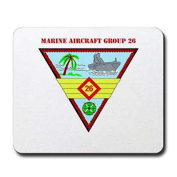 MAG26 - M01 - 03 - Marine Aircraft Group 26 (MAG-26) with Text Mousepad