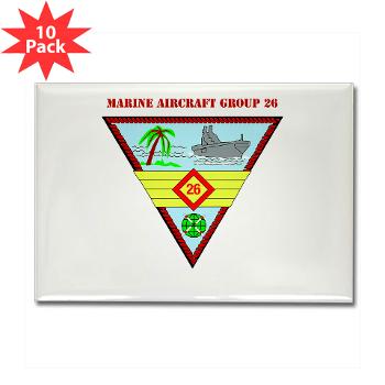 MAG26 - M01 - 01 - Marine Aircraft Group 26 (MAG-26) with Text Rectangle Magnet (10 pack)
