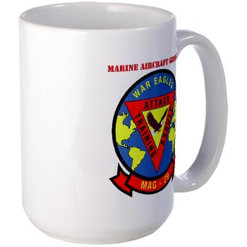 MAG29 - M01 - 03 - Marine Aircraft Group 29 (MAG-29) with Text Large Mug - Click Image to Close