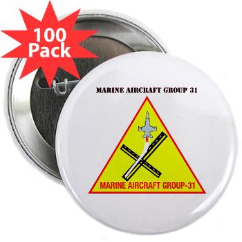 MAG31 - M01 - 01 - Marine Aircraft Group 31 (MAG-31) with Text 2.25" Button (100 pack) - Click Image to Close