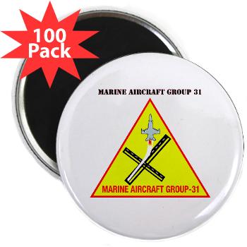 MAG31 - M01 - 01 - Marine Aircraft Group 31 (MAG-31) with Text 2.25" Magnet (100 pack)