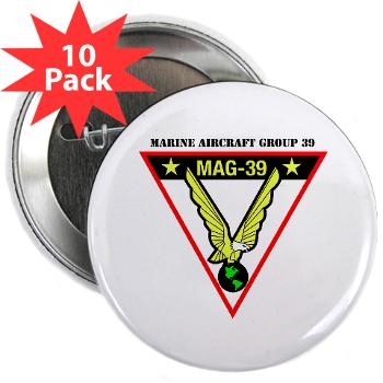 MAG39 - M01 - 01 - Marine Aircraft Group 39 with Text - 2.25" Button (10 pack) - Click Image to Close