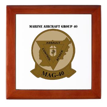 MAG40 - M01 - 03 - Marine Aircraft Group 40 (MAG-40) with text Keepsake Box