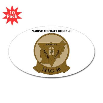 MAG40 - M01 - 01 - Marine Aircraft Group 40 (MAG-40) with text Sticker (Oval 10 pk)
