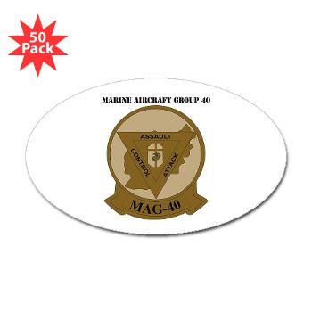MAG40 - M01 - 01 - Marine Aircraft Group 40 (MAG-40) with text Sticker (Oval 50 pk)
