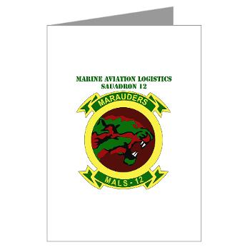 MALS12 - M01 - 02 - Marine Aviation Logistics Squadron 12th with Text Greeting Cards (Pk of 10) - Click Image to Close