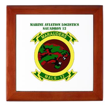 MALS12 - M01 - 03 - Marine Aviation Logistics Squadron 12th with Text Keepsake Box - Click Image to Close