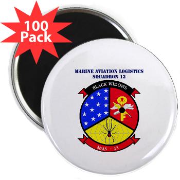 MALS13 - A01 - 01 - USMC - Marine Aviation Logistics Squadron 13 with Text - 2.25" Magnet (100 pack) - Click Image to Close
