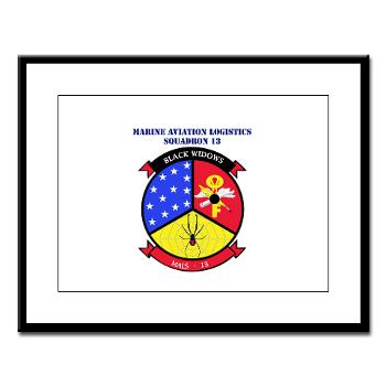 MALS13 - A01 - 01 - USMC - Marine Aviation Logistics Squadron 13 with Text - Large Framed Print