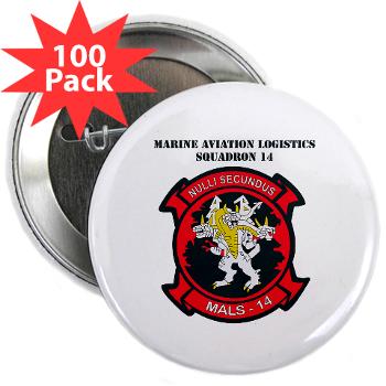 MALS14 - M01 - 01 - Marine Aviation Logistics Squadron 14 (MALS-14) with text - 2.25" Button (100 pack) - Click Image to Close