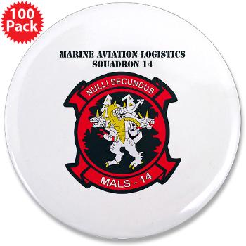 MALS14 - M01 - 01 - Marine Aviation Logistics Squadron 14 (MALS-14) with text - 3.5" Button (100 pack) - Click Image to Close