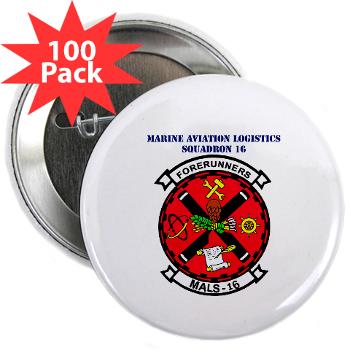 MALS16 - M01 - 01 - Marine Aviation Logistics Squadron 16 with Text - 2.25" Button (100 pack)