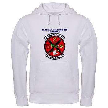 MALS16 - A01 - 03 - Marine Aviation Logistics Squadron 16 with Text - Hooded Sweatshirt - Click Image to Close