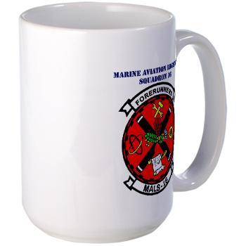 MALS16 - M01 - 03 - Marine Aviation Logistics Squadron 16 with Text - Large Mug